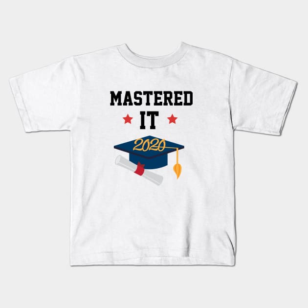 Mastered It 2020 - Funny College Graduation Gift Kids T-Shirt by Cool Design